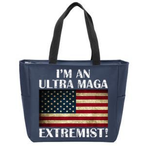 IM An Ultra Maga Extremist Flag America Zip Tote Bag