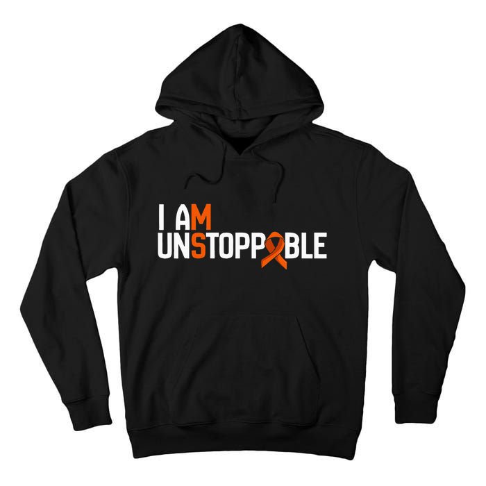 I Am Unstoppable Multiple Sclerosis Ms Awareness Tall Hoodie