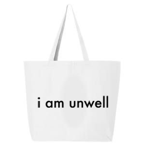 I Am Unwell Merchandise Cute Gift 25L Jumbo Tote