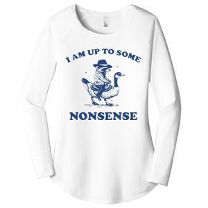 I Am Up To Some Nonsense Funny Goose Raccoon Sarcasm Women's Perfect Tri Tunic Long Sleeve Shirt