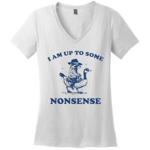 I Am Up To Some Nonsense Funny Goose Raccoon Sarcasm Women's V-Neck T-Shirt