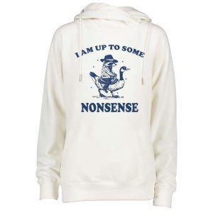 I Am Up To Some Nonsense Funny Goose Raccoon Sarcasm Saying Womens Funnel Neck Pullover Hood