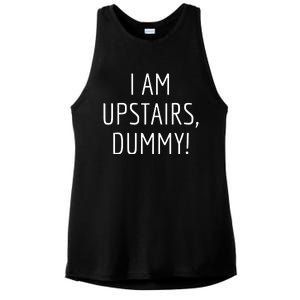 I Am Upstairs Dummy! Funny Christmas Sayings Ladies PosiCharge Tri-Blend Wicking Tank