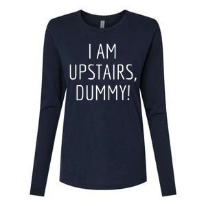 I Am Upstairs Dummy! Funny Christmas Sayings Womens Cotton Relaxed Long Sleeve T-Shirt