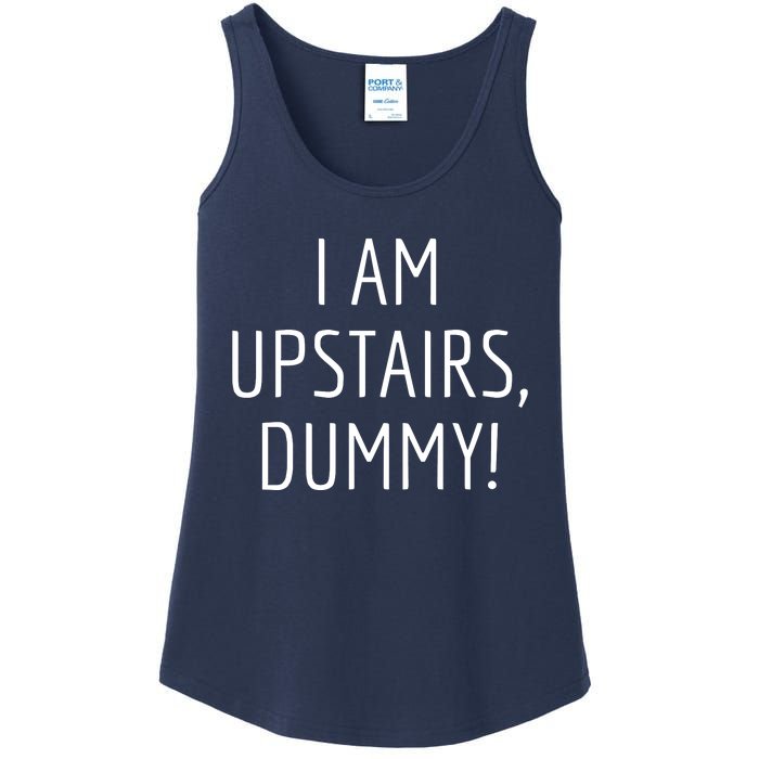 I Am Upstairs Dummy! Funny Christmas Sayings Ladies Essential Tank