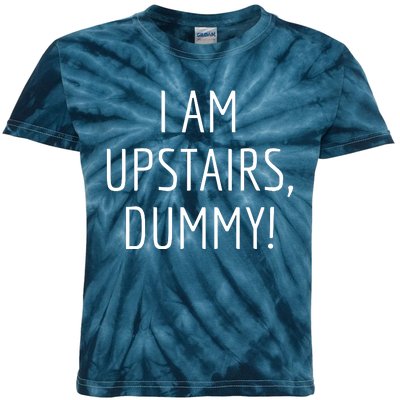 I Am Upstairs Dummy! Funny Christmas Sayings Kids Tie-Dye T-Shirt