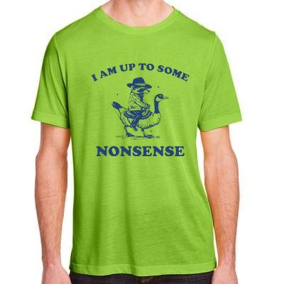 I Am Up To Some Nonsense Funny Goose Raccoon Sarcasm Saying Adult ChromaSoft Performance T-Shirt