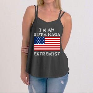 IM An Ultra Maga Extremist America Flag Quote Women's Strappy Tank