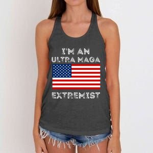 IM An Ultra Maga Extremist America Flag Quote Women's Knotted Racerback Tank