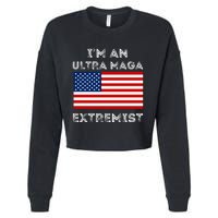 IM An Ultra Maga Extremist America Flag Quote Cropped Pullover Crew