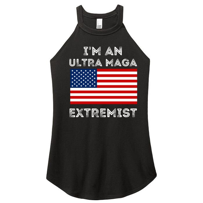 IM An Ultra Maga Extremist America Flag Quote Women's Perfect Tri Rocker Tank