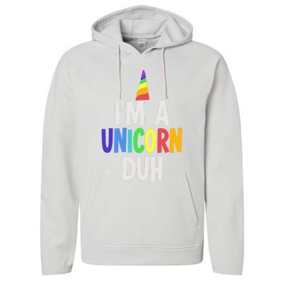 Im A Unicorn Duh Halloween Costume Performance Fleece Hoodie