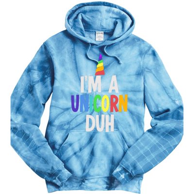 Im A Unicorn Duh Halloween Costume Tie Dye Hoodie