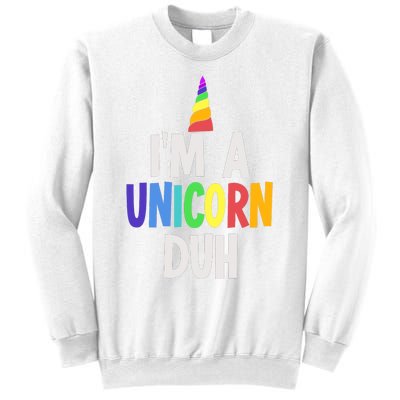 Im A Unicorn Duh Halloween Costume Sweatshirt