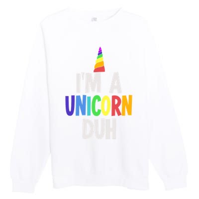 Im A Unicorn Duh Halloween Costume Premium Crewneck Sweatshirt