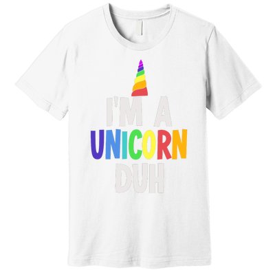 Im A Unicorn Duh Halloween Costume Premium T-Shirt