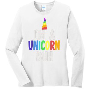 Im A Unicorn Duh Halloween Costume Ladies Long Sleeve Shirt