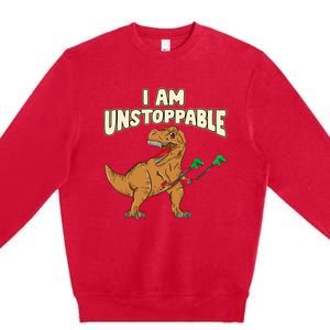 I Am Unstoppable TRex Funny Short Dinosaur Arms Joke Premium Crewneck Sweatshirt