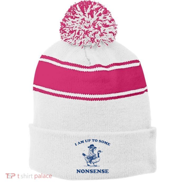 I Am Up To Some Nonsense Funny Goose Raccoon Sarcasm Saying Stripe Pom Pom Beanie