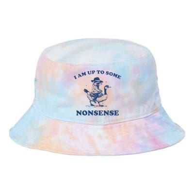 I Am Up To Some Nonsense Funny Goose Raccoon Sarcasm Saying Tie Dye Newport Bucket Hat