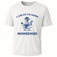 I Am Up To Some Nonsense Funny Goose Raccoon Sarcasm Saying Cooling Performance Crew T-Shirt