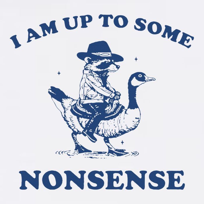 I Am Up To Some Nonsense Funny Goose Raccoon Sarcasm Saying Cooling Performance Long Sleeve Crew