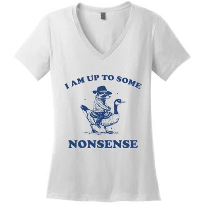 I Am Up To Some Nonsense Funny Goose Raccoon Sarcasm Saying Women's V-Neck T-Shirt