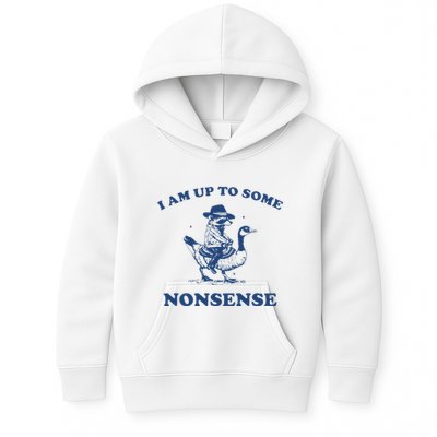 I Am Up To Some Nonsense Funny Goose Raccoon Sarcasm Saying Kids Hoodie