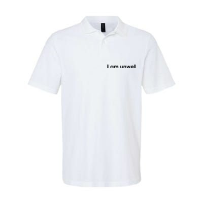 I Am Unwell Softstyle Adult Sport Polo