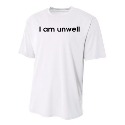 I Am Unwell Performance Sprint T-Shirt