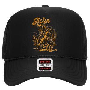 IM Actin Up IM Acting Up High Crown Mesh Back Trucker Hat