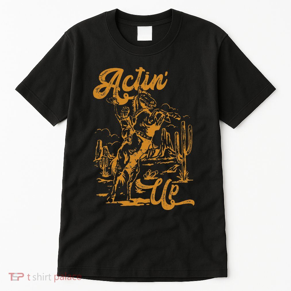 IM Actin Up IM Acting Up Tall T-Shirt