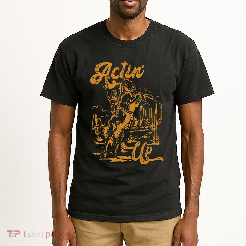 IM Actin Up IM Acting Up Tall T-Shirt