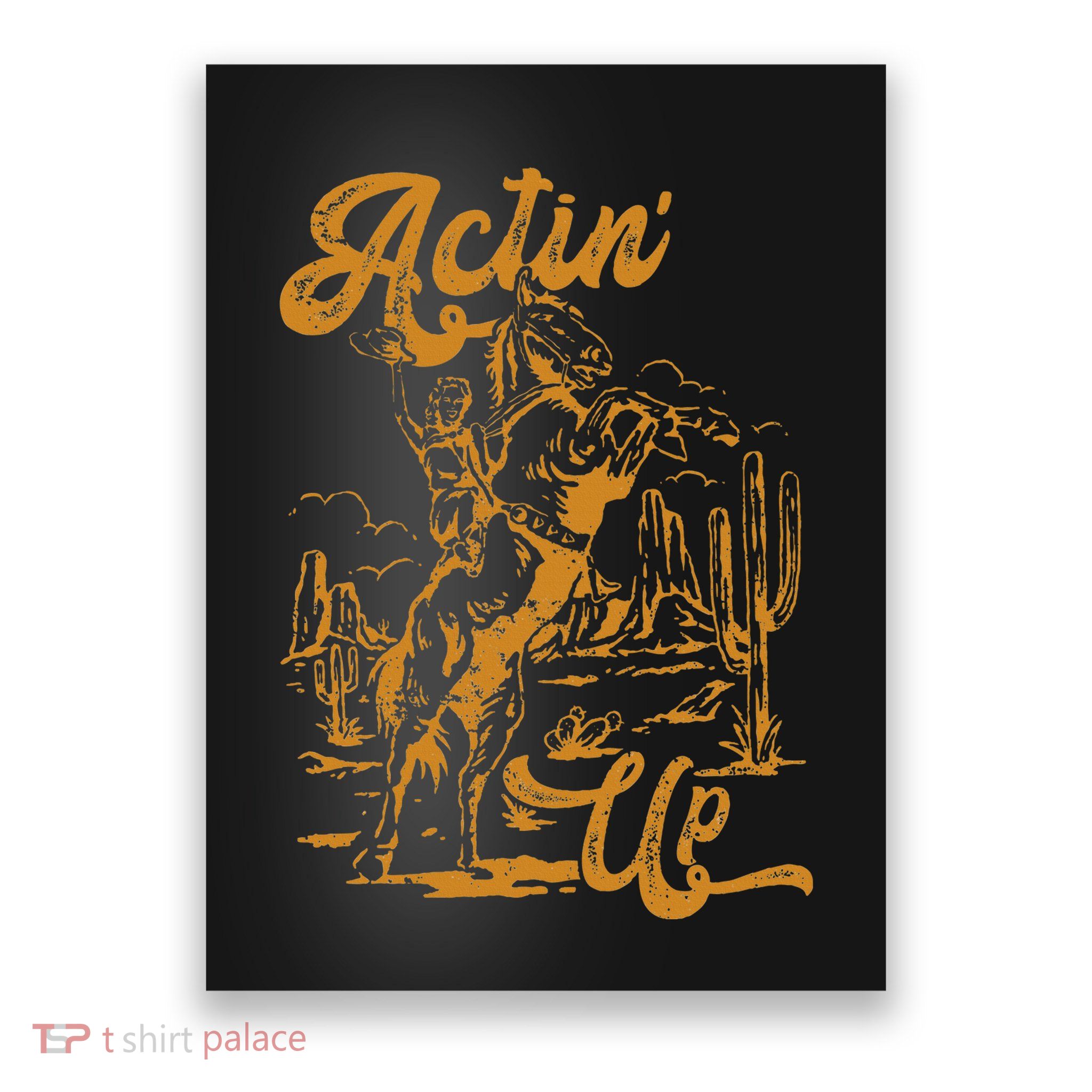 IM Actin Up IM Acting Up Poster