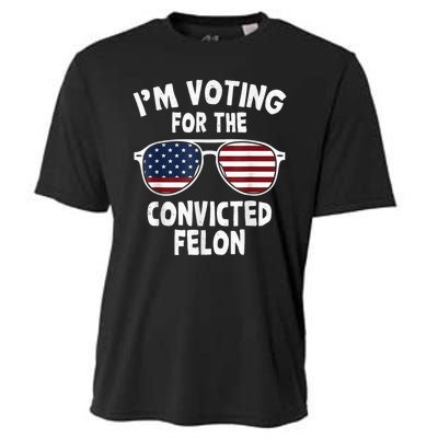 I Am Voting For A Convicted Felon Trump 2024 Cooling Performance Crew T-Shirt