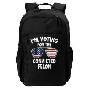 I Am Voting For A Convicted Felon Trump 2024 Daily Commute Backpack