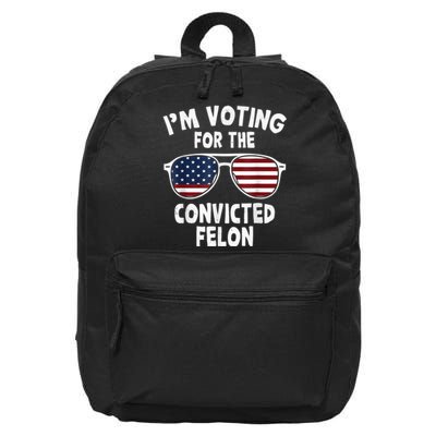 I Am Voting For A Convicted Felon Trump 2024 16 in Basic Backpack