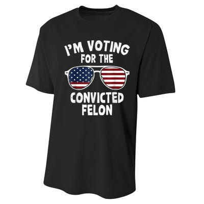 I Am Voting For A Convicted Felon Trump 2024 Performance Sprint T-Shirt