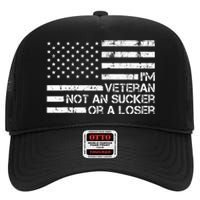 IM A Veteran Not A Sucker Or A Loser Patriotic Quotes High Crown Mesh Back Trucker Hat