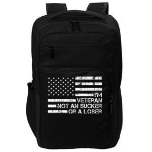 IM A Veteran Not A Sucker Or A Loser Patriotic Quotes Impact Tech Backpack