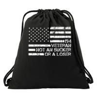 IM A Veteran Not A Sucker Or A Loser Patriotic Quotes Drawstring Bag