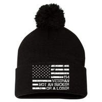 IM A Veteran Not A Sucker Or A Loser Patriotic Quotes Pom Pom 12in Knit Beanie