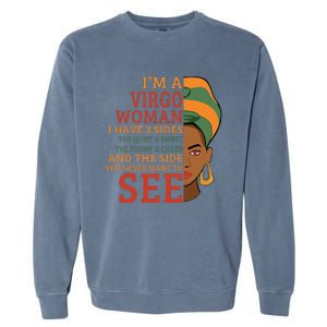 Im A Virgo Woman I Have 3 Sides Funny Garment-Dyed Sweatshirt