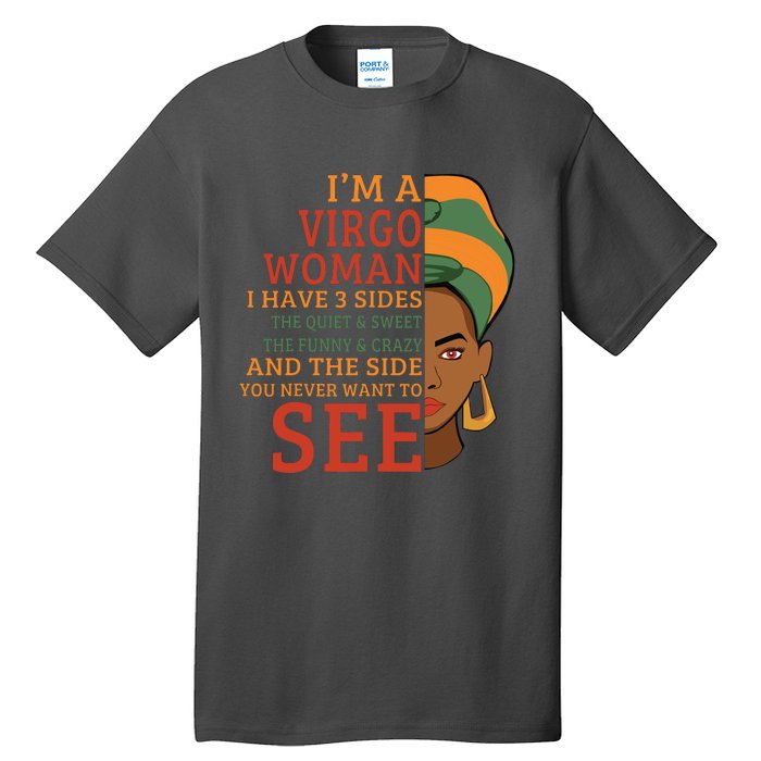 Im A Virgo Woman I Have 3 Sides Funny Tall T-Shirt