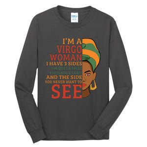 Im A Virgo Woman I Have 3 Sides Funny Tall Long Sleeve T-Shirt