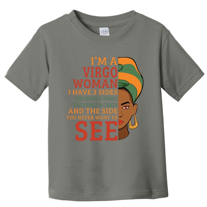 Im A Virgo Woman I Have 3 Sides Funny Toddler T-Shirt