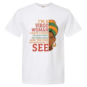 Im A Virgo Woman I Have 3 Sides Funny Garment-Dyed Heavyweight T-Shirt