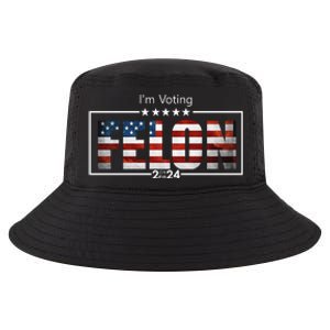 I Am Voting Felon 2024 Trump Usa Flag Cool Comfort Performance Bucket Hat