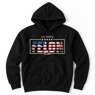 I Am Voting Felon 2024 Trump Usa Flag Hoodie