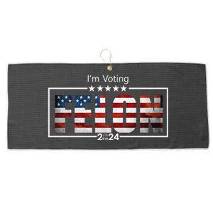 I Am Voting Felon 2024 Trump Usa Flag Large Microfiber Waffle Golf Towel